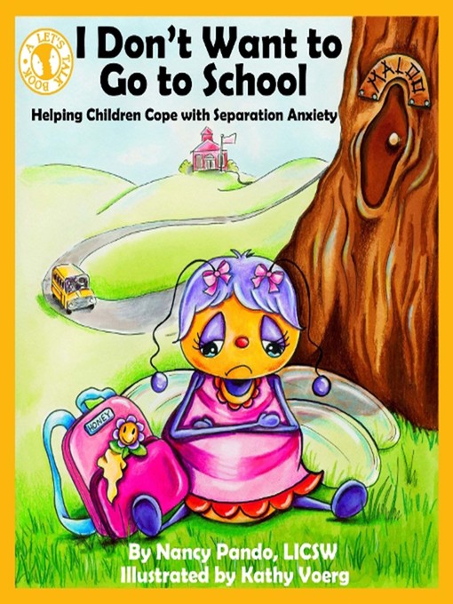 Title details for I Don't Want to Go to School by Nancy Pando - Available